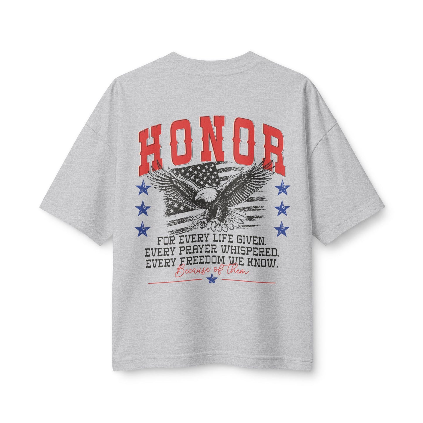 'Because of Them' Patriotic Veterans Tribute Tee