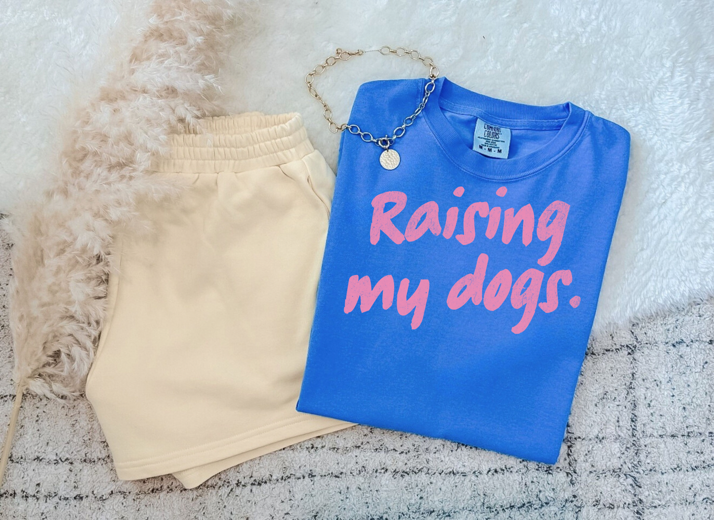 "Raising My Dogs" Tee