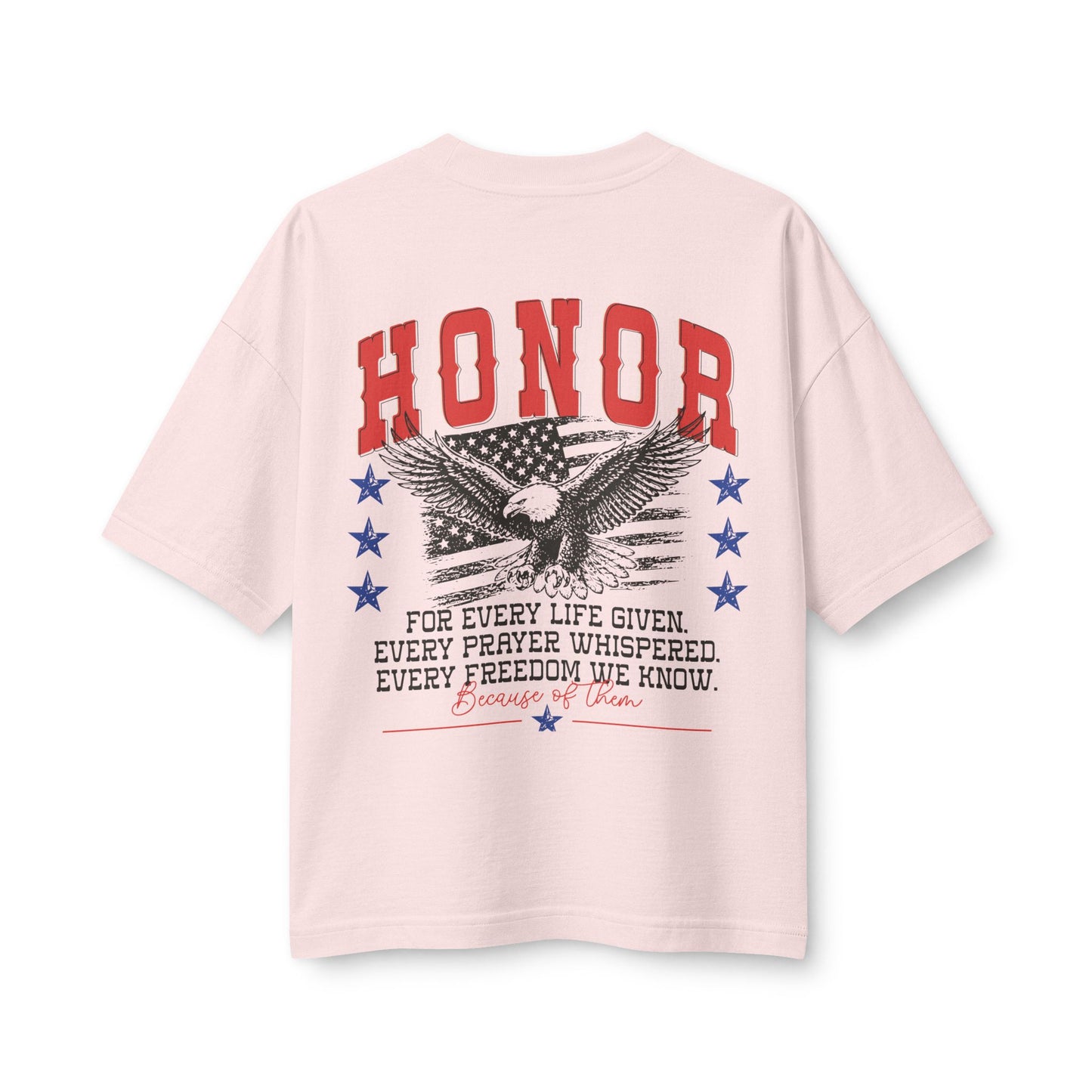 'Because of Them' Patriotic Veterans Tribute Tee